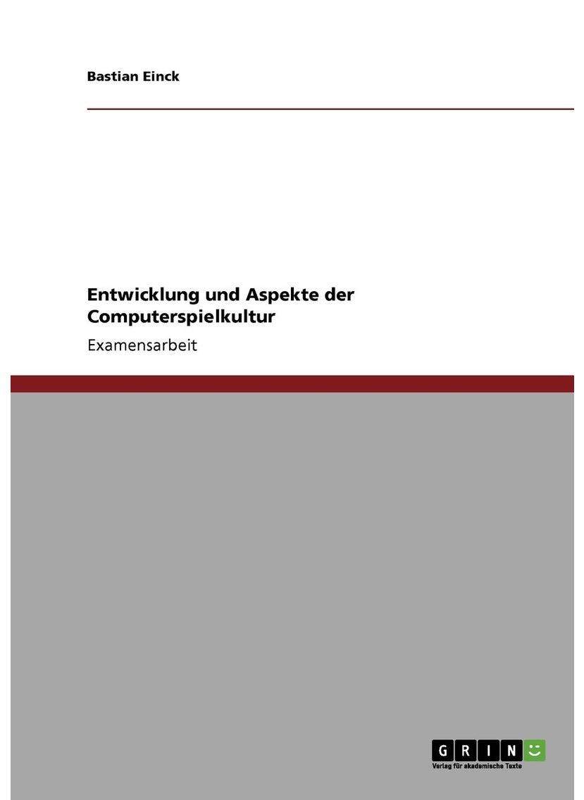 Entwicklung und Aspekte der Computerspielkultur 