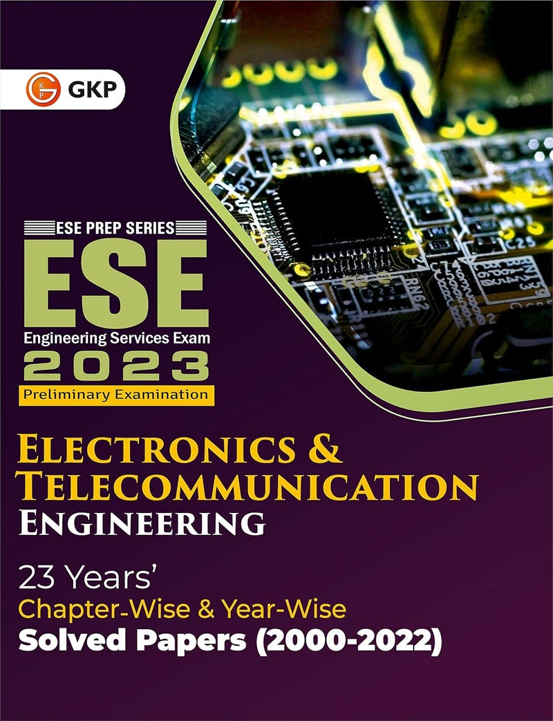 UPSC ESE 2023 Electronics & Telecommunication Engineering - Chapter Wise & Year Wise Solved Papers 2000-2022