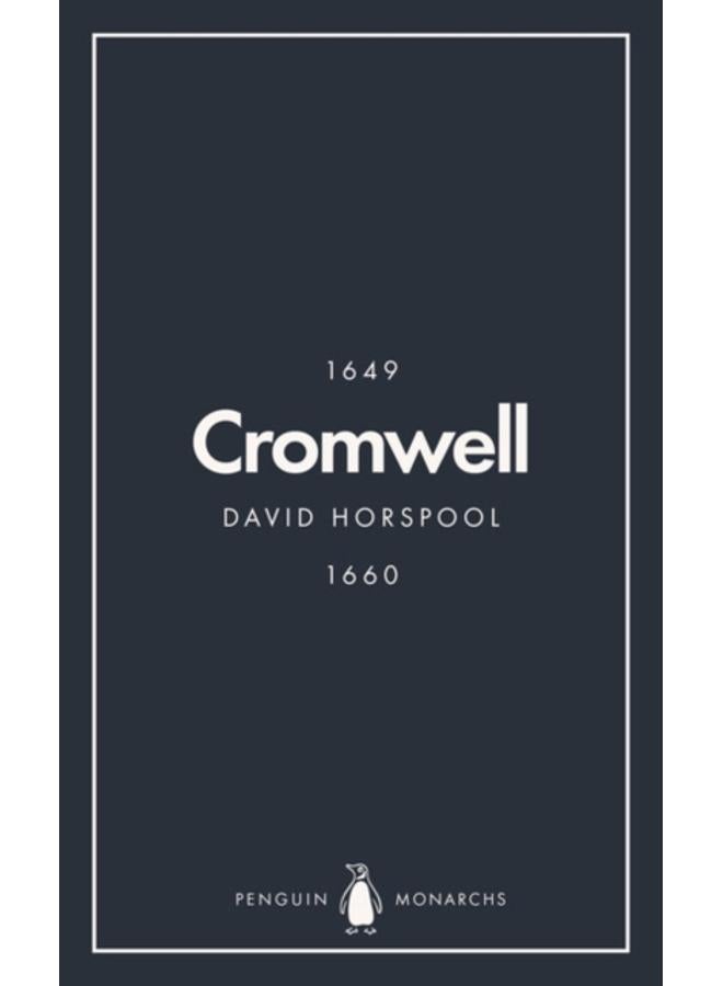 Oliver Cromwell (Penguin Monarchs) : England's Protector 