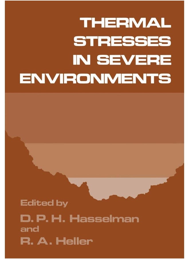 Thermal Stresses in Severe Environments 