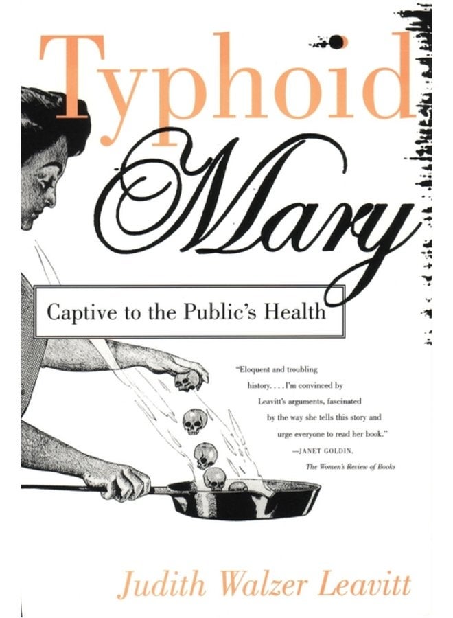 Typhoid Mary Captive to the Public s Health - Paperback