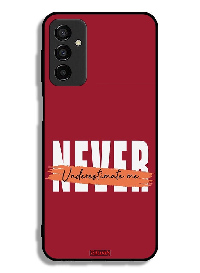 Tolwak Samsung Galaxy F23 Protective Case Cover Never Underestimate Me - Image 2