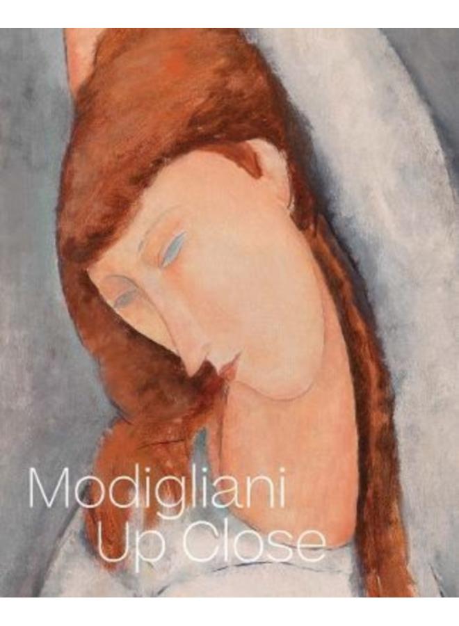 Modigliani Up Close 