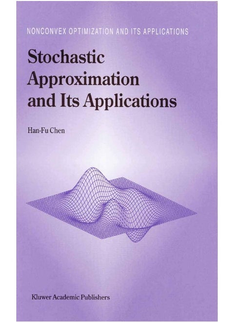 Stochastic Approximation and Its Applications