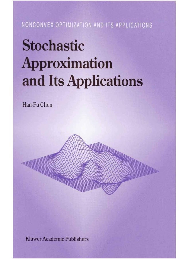 Stochastic Approximation and Its Applications 