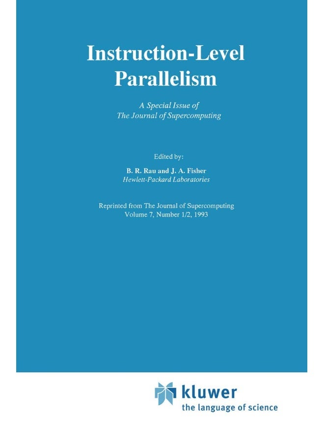Instruction-Level Parallelism: A Special Issue of The Journal of Supercomputing 