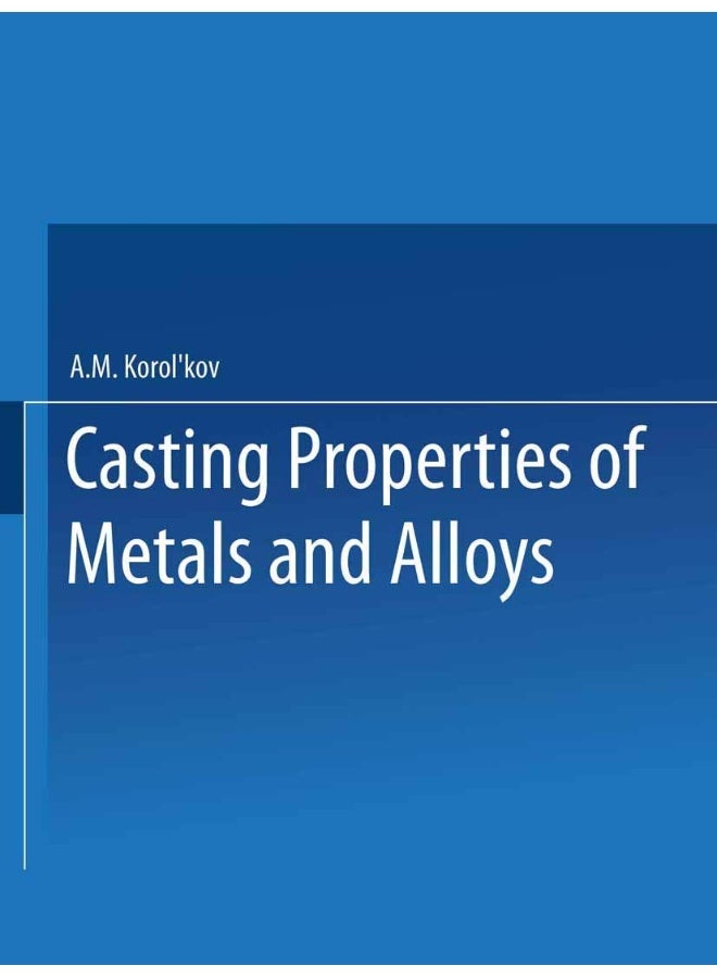 Te H E Bo Ctba Ta OB Abob / Liteinye Svoistva Metallov I Splavov / Casting Properties of Metals and Alloys