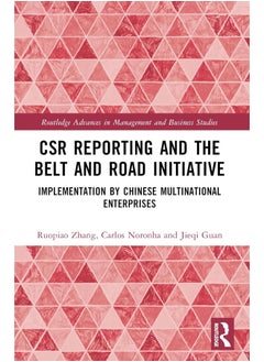 CSR Reporting and the Belt and Road Initiative: Implementation by Chinese Multinational Enterprises 