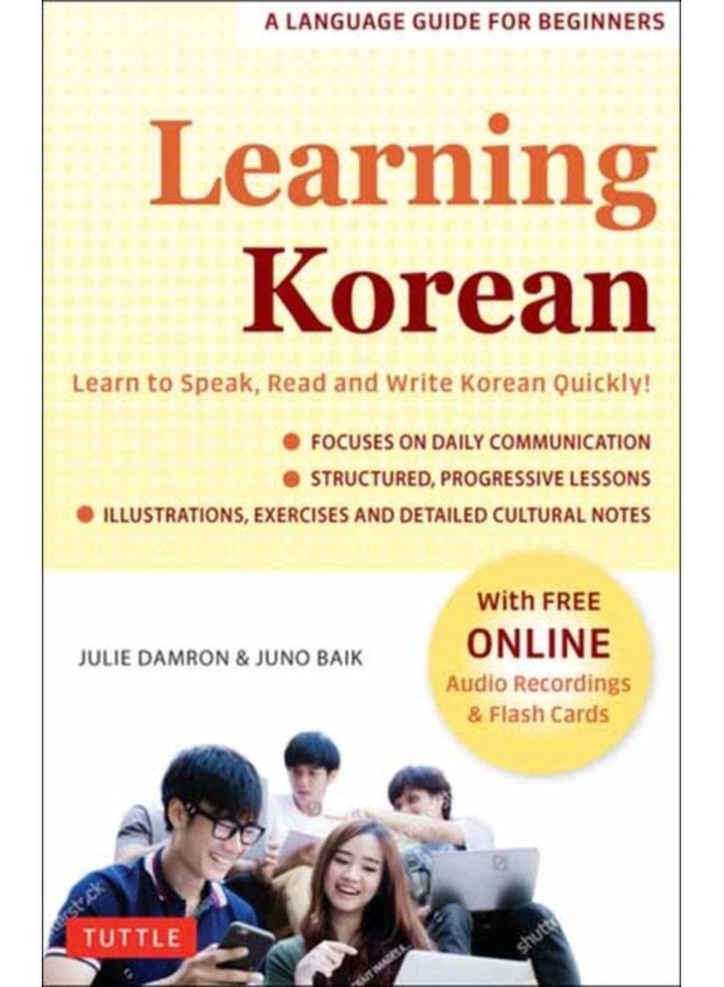 Learning Korean A Language Guide for Beginners Learn to Speak Read and Write Korean Quickly Free Online Audio Flash Cards - Paperback