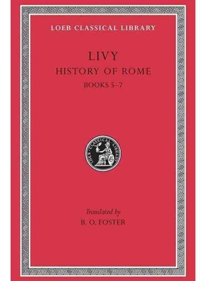 History of Rome Volume III Books 5 7 - Hardback