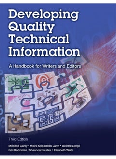 Developing Quality Technical Information : A Handbook for Writers and Editors 
