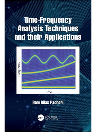 Time-Frequency Analysis Techniques and their Applications - pzsku/ZAA0DC521A8530E2BF788Z/45/_/1740556883/8f9902a6-0e36-4862-8f52-c6f37806e1d2
