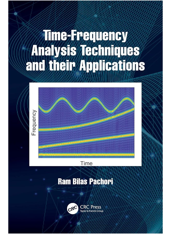 Time-Frequency Analysis Techniques and their Applications