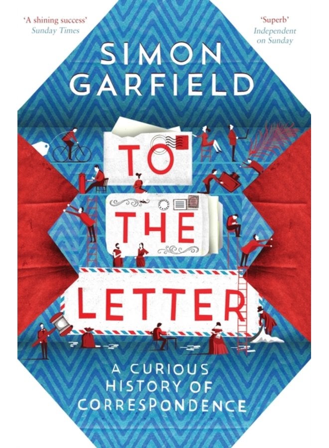 To the Letter A Curious History of Correspondence - Paperback