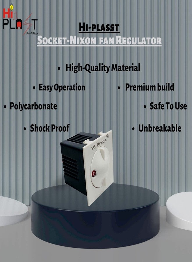 HI PLASST PINS N PLUGS Hi-Plasst Socket Nixon (Pack of1) 2M Socket Type Electronic Fan Regulator, 5-Step, Modular Step Type Regulators for Fan For Home & Offices (L*B = 5 * 4.7cm) Capacitor Based - Image 3