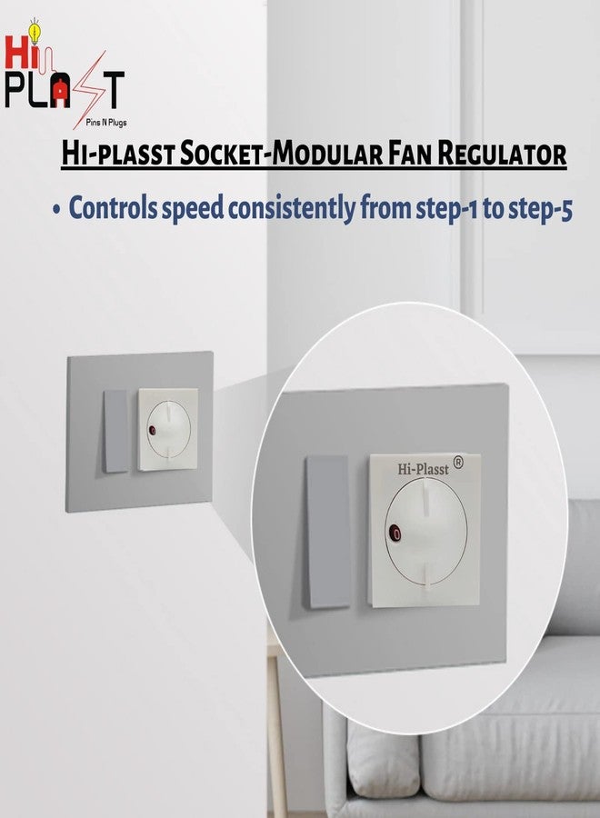 HI PLASST PINS N PLUGS Hi-Plasst Socket Nixon (Pack of1) 2M Socket Type Electronic Fan Regulator, 5-Step, Modular Step Type Regulators for Fan For Home & Offices (L*B = 5 * 4.7cm) Capacitor Based - Image 5