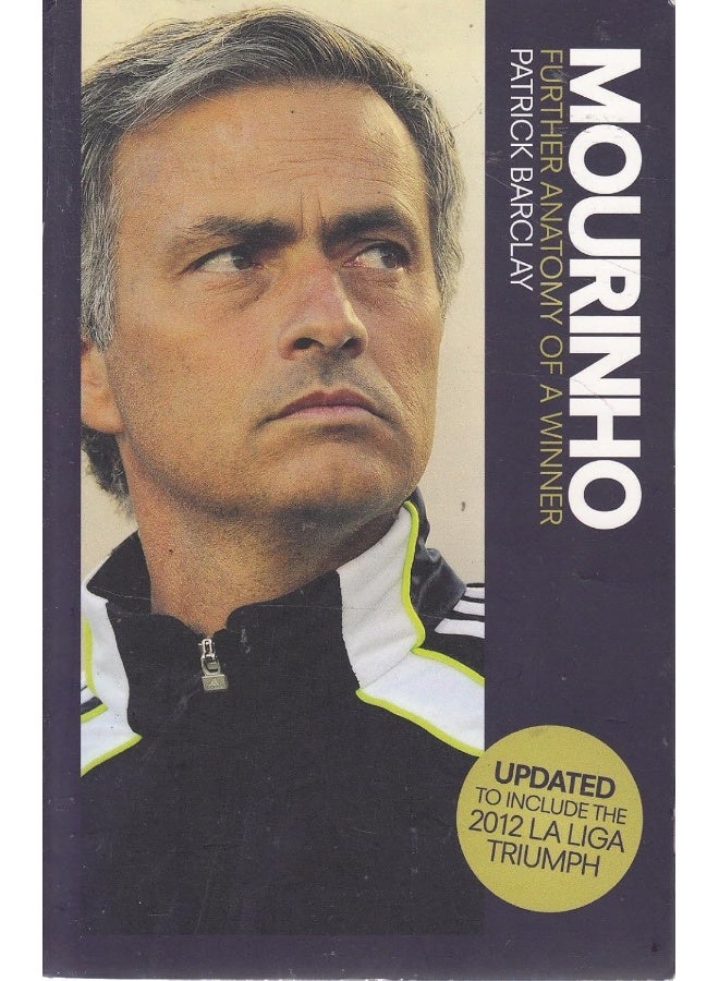 Orion (an Imprint of The Orion Publishing Group Ltd ) Mourinho: Further Anatomy a Winner 