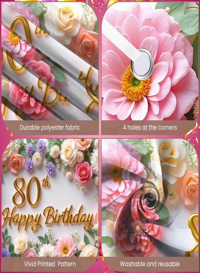 LUUFILx Flower 80th Birthday Banner Decorations for Women Pink Roses Floral Happy 80th Birthday Banner Backdrop Sign for 80 Years Old Anniversary Party Home Wall Outdoor Indoor Photo Booth Background Supplies - Image 4