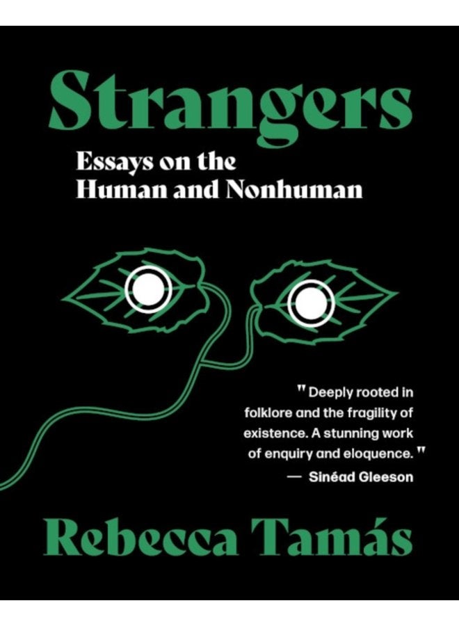 Strangers Essays on the Human and Nonhuman - Paperback