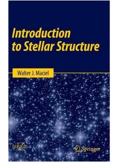 Introduction to Stellar Structure (Springer Praxis Books)