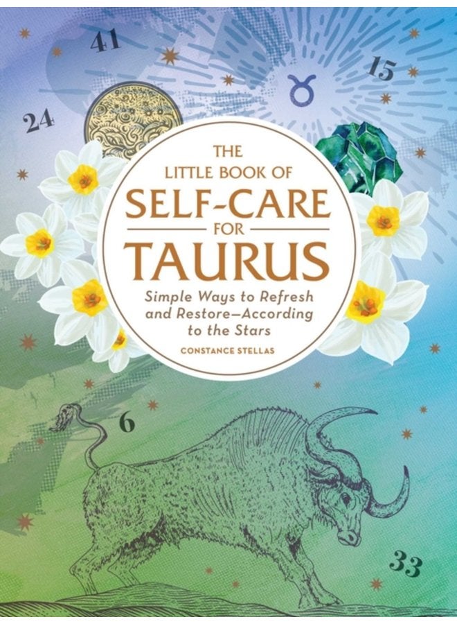 The Little Book of Self Care for Taurus Simple Ways to Refresh and Restore According to the Stars - Hardback
