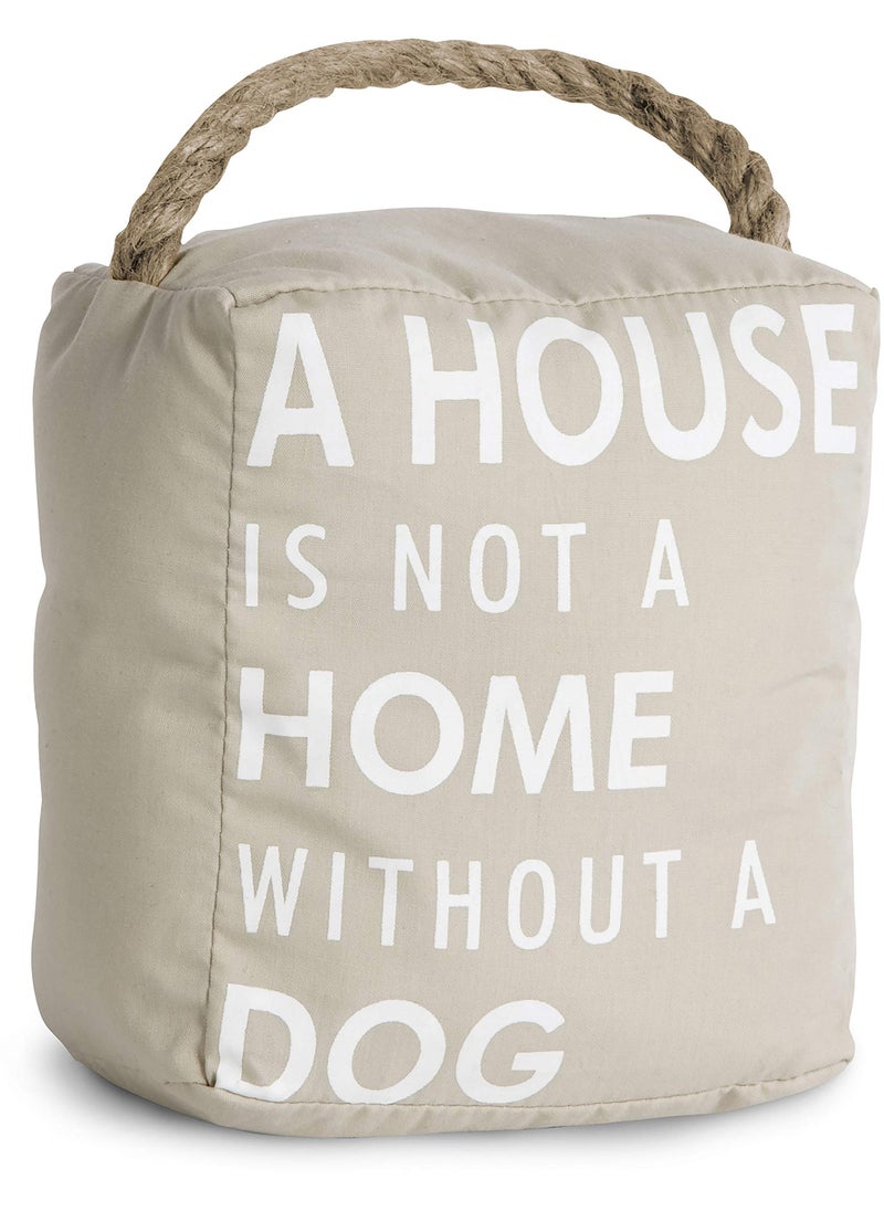 Pavilion Gift Company Pavilion Gift Company  Open Door Decor 5 x 6 Tan Door Stopper A House is not a Home Without a Dog 