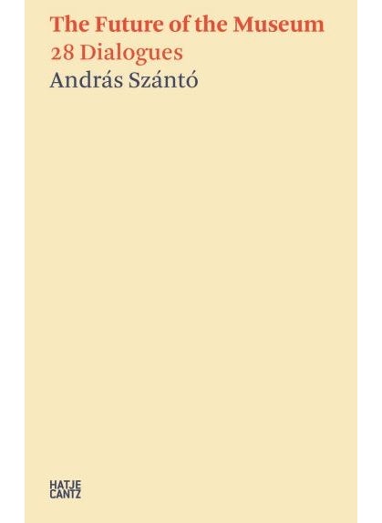 András Szánto:The Future of the Museum 