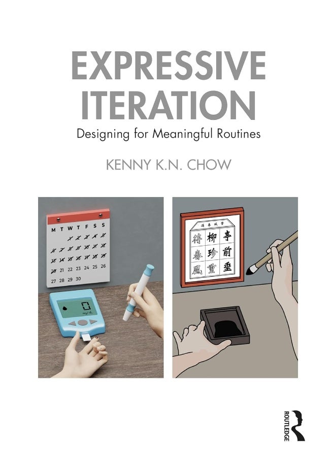 Expressive Iteration: Designing for Meaningful Routines