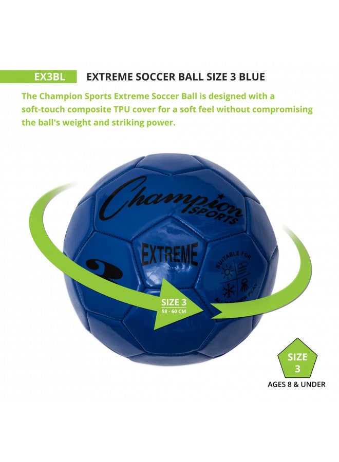 Champion Sports Champion Sports Extreme Series Soccer Ball, Size 3 - Youth League, All Weather, Soft Touch, Maximum Air Retention - Kick Balls for Kids Under 8 - Competitive and Recreational Futbol Games, Blue - Image 3