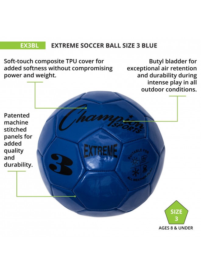 Champion Sports Champion Sports Extreme Series Soccer Ball, Size 3 - Youth League, All Weather, Soft Touch, Maximum Air Retention - Kick Balls for Kids Under 8 - Competitive and Recreational Futbol Games, Blue - Image 4