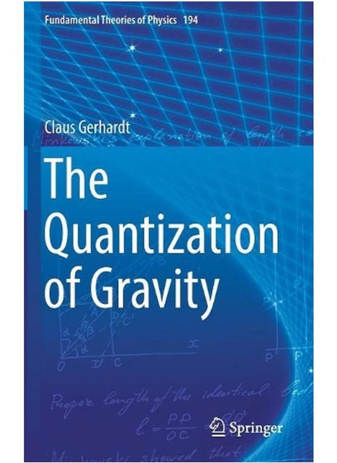 The Quantization of Gravity (Fundamental Theories of Physics)