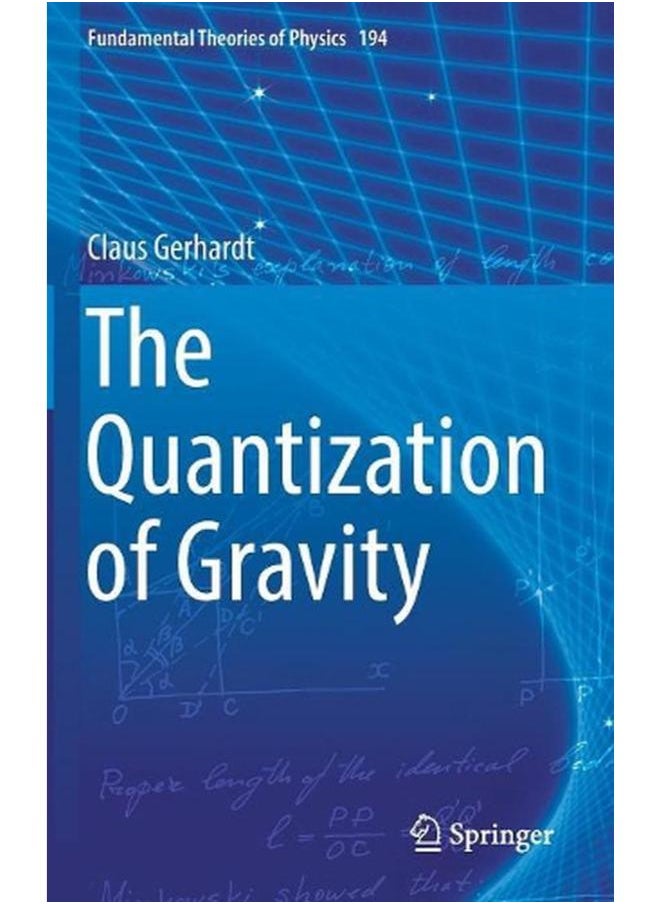 The Quantization of Gravity (Fundamental Theories of Physics) 