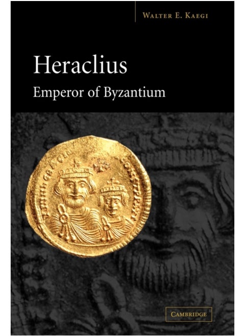 Heraclius, Emperor of Byzantium