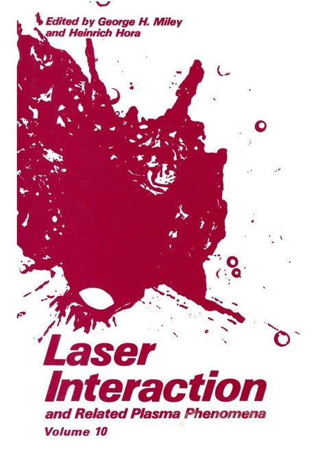 Laser Interaction and Related Plasma Phenomena : Volume10