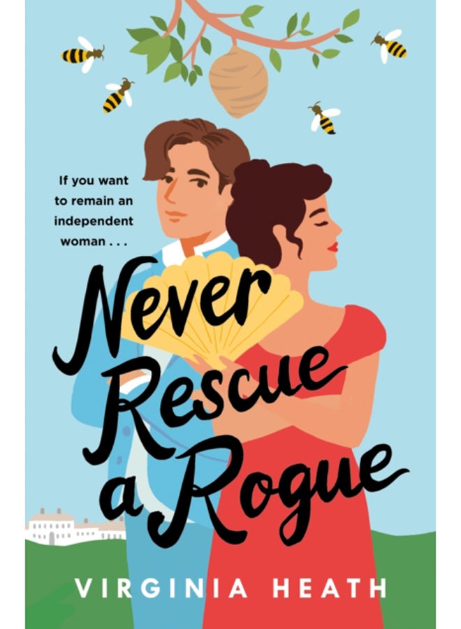Never Rescue a Rogue : A sparkling enemies-to-friends-to-lovers historical romantic comedy