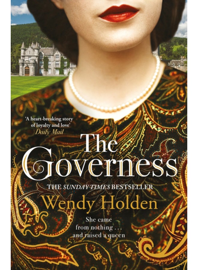 The Governess : The unknown childhood of the most famous woman who ever lived