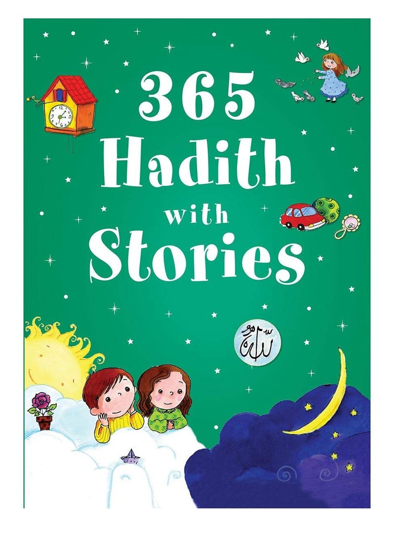 365 Hadith With Stories | 365 Inspirational Hadiths with Stories | Daily Wisdom 365 Hadiths with Stories | A Year of Hadith 365 Stories and Teachings