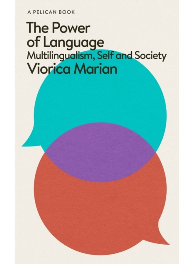 The Power of Language Multilingualism Self and Society - Hardback