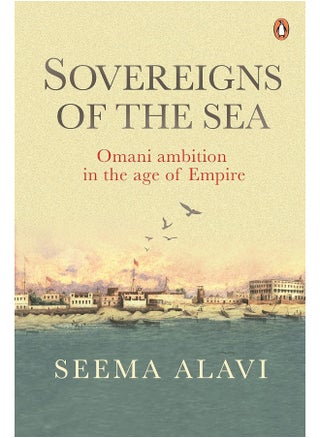 Sovereigns of the Sea: Omani Ambition in the Age of Empire - pzsku/ZAA52DD73EDFF0F3E8206Z/45/_/1726050665/efc82bab-2bc9-45ba-92d2-5b8412d3e4e2