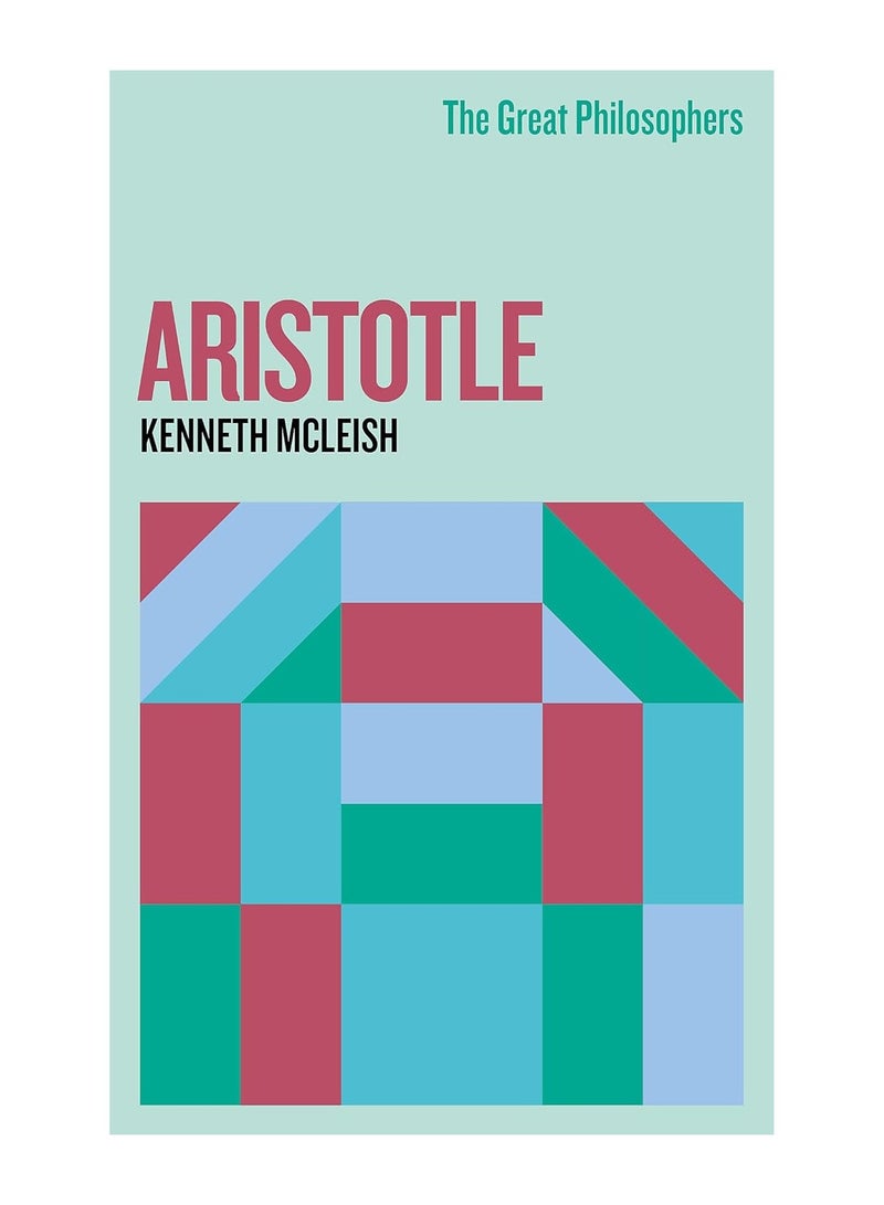 The Great Philosophers Aristotle Paperback 