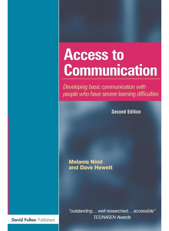 Access to Communication: Developing the Basics of Communication with People with Severe Learning Difficulties Through Intensive Interaction 