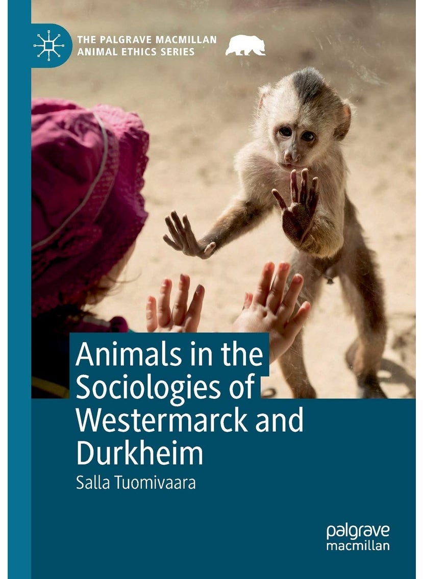 Animals in the Sociologies of Westermarck and Durkheim 