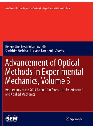 Advancement of Optical Methods in Experimental Mechanics, Volume 3: Proceedings of the 2014 Annual Conference on Experimental and Applied Mechanics - pzsku/ZAA5975092204882561FDZ/45/1749025430/b6636823-5a65-40f0-8bc4-4d83c76b1fa5