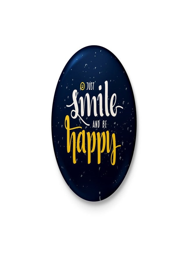 Just Smile And Be Happy - Badge with safety-pin back