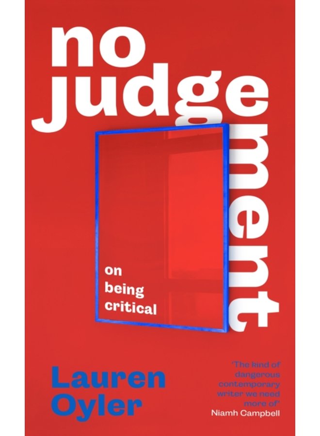No Judgement On Being Critical - Hardback