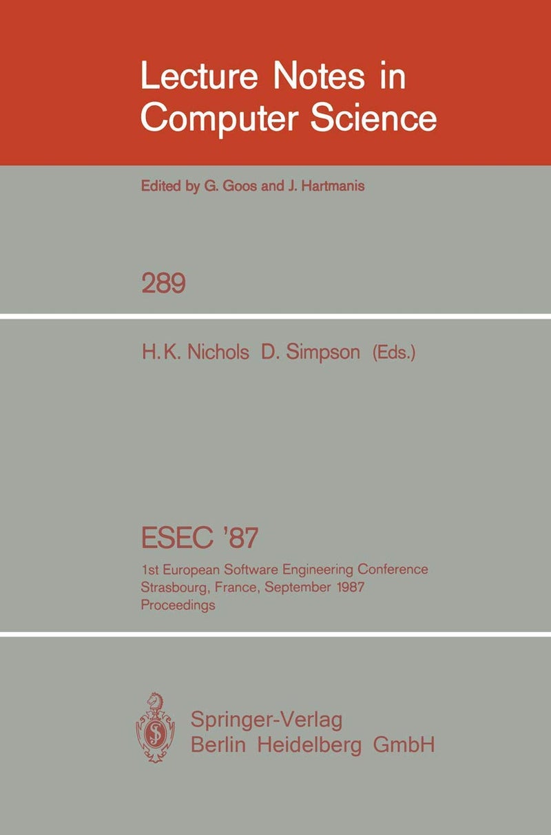ESEC '87: 1st European Software Engineering Conference Strasbourg, France, September 9-11, 1987. Proceedings