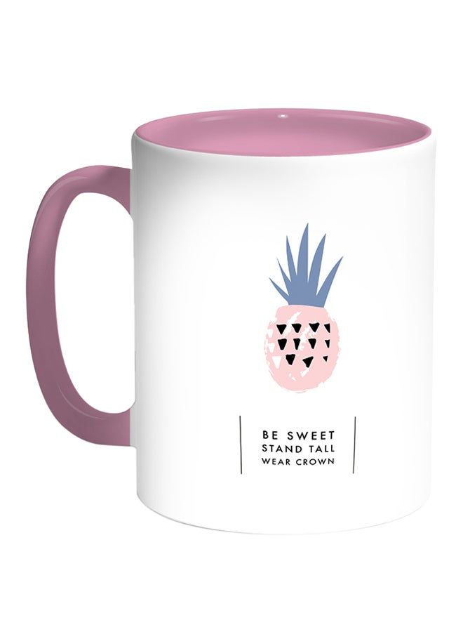 RKN Be Sweet Stand Tall Wear Crown Printed Coffee Mug White Pink 11ounce - Image 2