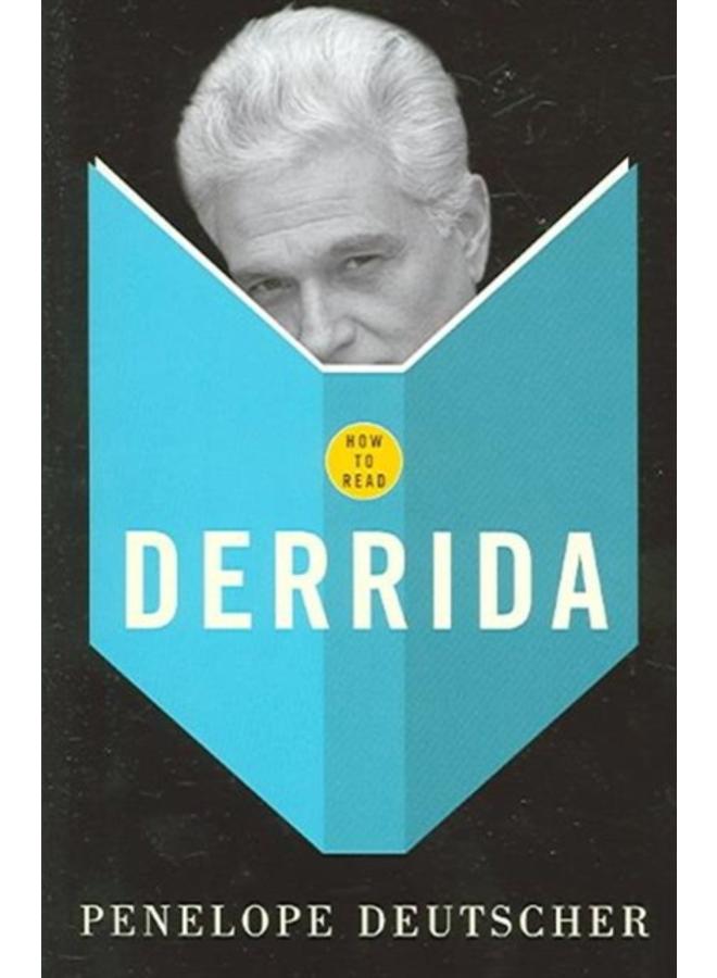 How To Read Derrida 