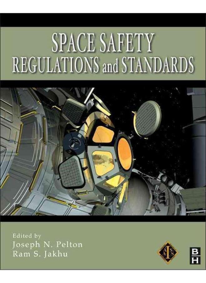 Space Safety Regulations and Standards 