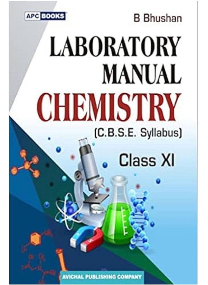APC Laboratory Manual Chemistry Class - XI Paperback 
